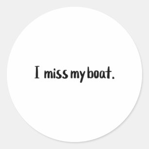 Sticker Rond Je regrette mon bateau, capitaine de navigation tr