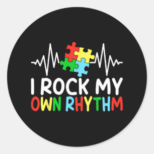 Sticker Rond Je Rock Mon Propre Rythme Sensibilisation sur l'au