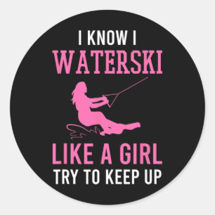 Sticker Rond Je sais que je fais du ski nautique comme une fill