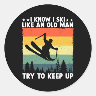 Sticker Rond Je sais que je skie comme un vieil homme, essayez