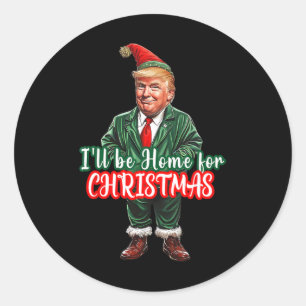 Sticker Rond Je serai à la maison pour Noël amusant Père Noël E