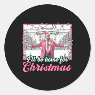 Sticker Rond Je serai à la maison pour Noël Funky Père Noël Tru