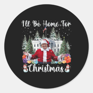 Sticker Rond Je serai à la maison pour Noël Funky Père Noël Tru