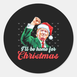 Sticker Rond Je serai à la maison pour Noël Funky Père Noël Tru