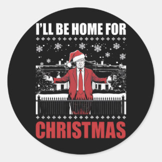 Sticker Rond Je serai à la maison pour Noël Trump 47e président