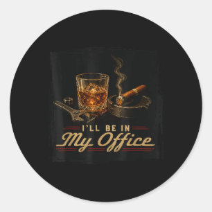 Sticker Rond Je serai au bureau Funny Cigar Aficionado Mens Pap