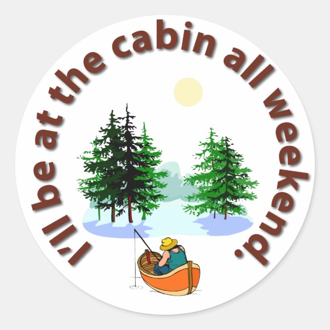 Sticker Rond Je serai au cabine tout le week-end (Devant)