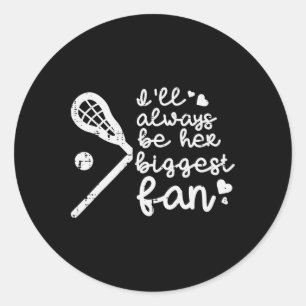 Sticker Rond Je serai toujours son plus grand fan Lacrosse Lax