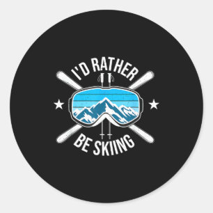 Sticker Rond Je serais en train de skier - skieur de ski alpin 