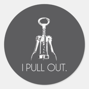 Sticker Rond Je sors le tire-bouchon