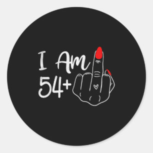 Sticker Rond Je Suis 54 Plus 1 Doigt Du Milieu Drôle 55e Annive