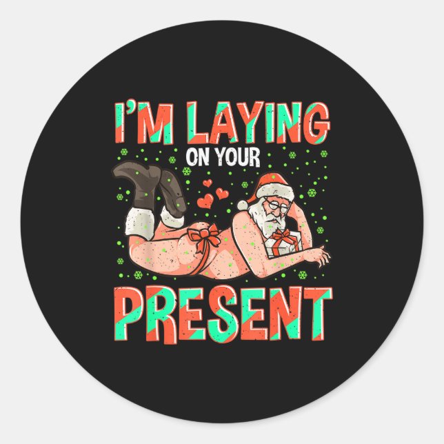 Sticker Rond Je suis allongé sur votre cadeau de Noël Père Noël (Devant)