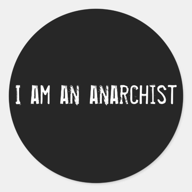 Sticker Rond Je suis anarchiste (Devant)