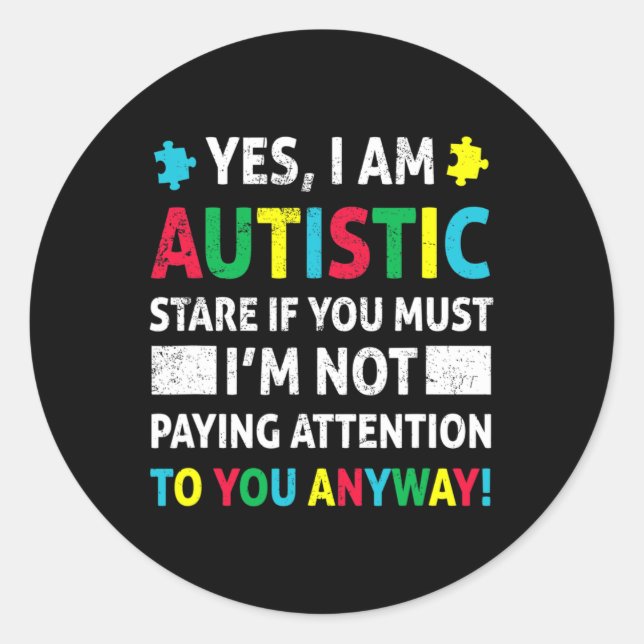 Sticker Rond Je Suis Autistic Fun Sensibilisation sur l'autisme (Devant)