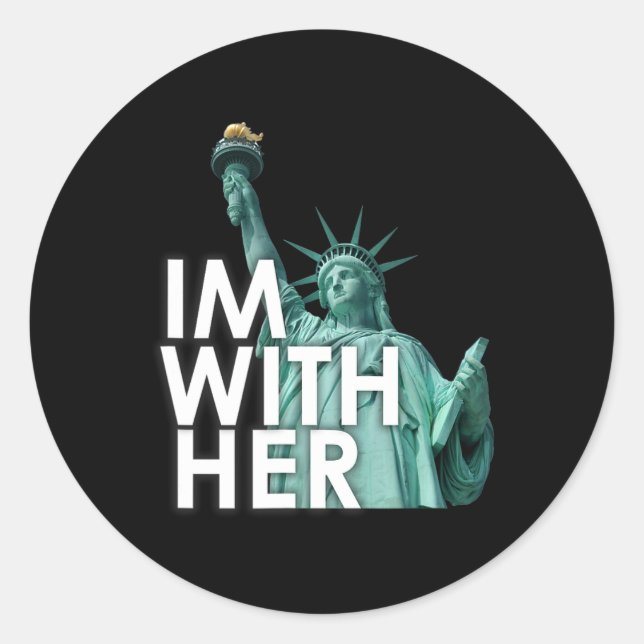 Sticker Rond Je suis avec elle - Statue de la Liberté (Devant)