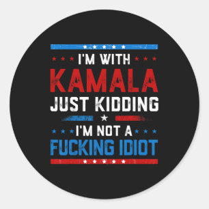 Sticker Rond Je suis avec Kamala et je ne suis pas un Idiot