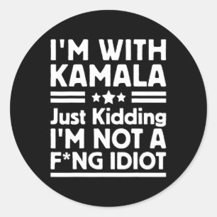 Sticker Rond Je suis avec Kamala et je ne suis pas un Idiot 2