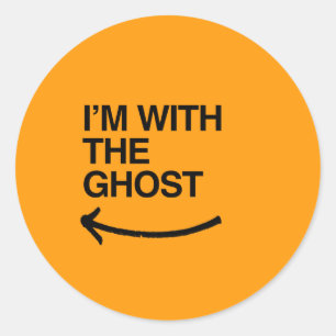 Sticker Rond JE SUIS AVEC LE GHOST - Halloween -.png