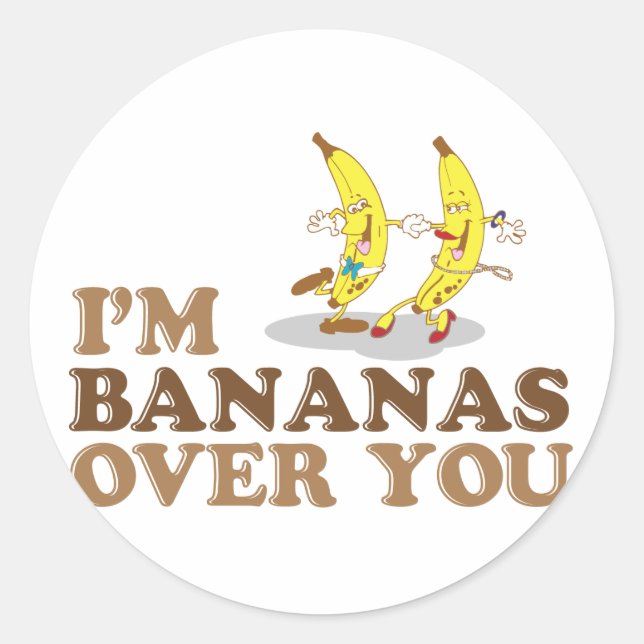 Sticker Rond Je suis Bananas Over You - Danser des bananes (Devant)