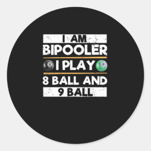 Sticker Rond Je suis bipooleur Je joue 8 balles 9 balles Drôle