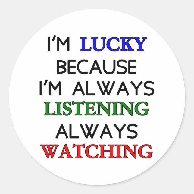 Sticker Rond Je suis chanceux (Devant)