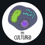 Sticker Rond Je suis Culturé Funny Bacteria Pun<br><div class="desc">Je suis Culturé Funny Bacteria Pun comporte un tas de bactéries mignonnes. Funny Pun cadeau pour la famille et les amis qui aiment faire des puns de bactéries cultivées.</div>