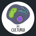 Sticker Rond Je suis Culturé Funny Bacteria Pun<br><div class="desc">Je suis Culturé Funny Bacteria Pun comporte un tas de bactéries mignonnes. Funny Pun cadeau pour la famille et les amis qui aiment faire des puns de bactéries cultivées.</div>