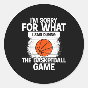 Sticker Rond Je suis désolé pour ce que j'ai dit pendant le mat