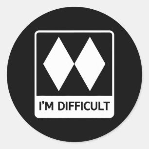 Sticker Rond Je suis difficile drôle double diamants noirs ski