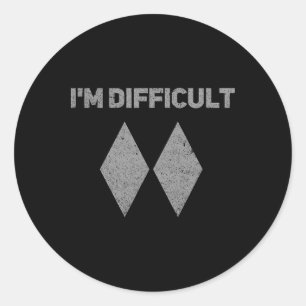 Sticker Rond Je suis difficile ski noir double diamants snowboa
