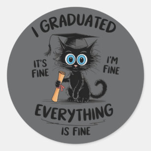 Sticker Rond Je suis diplômé C'est bien Je vais bien Tout va bi