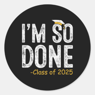 Sticker Rond Je Suis Donc Fait Cl De 2025 Cadeaux De Diplôme Su