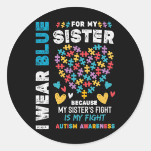 Sticker Rond Je suis fière Frère Je Porte Du Bleu Pour Ma Soeur