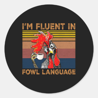 Sticker Rond Je Suis Fluent En Langue Foule Coq De Poulet Agric