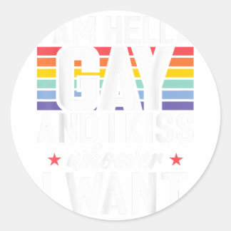 Sticker Rond Je suis Hella Gay et j'embrasse celui que je veux 