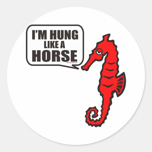 STICKER ROND JE SUIS HONGÉE COMME UN CHEVAL (Devant)