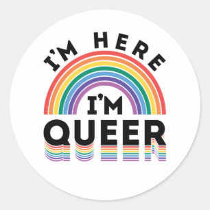 Sticker Rond Je suis ici Je suis Queer Gay pride Mois Arc-en-ci