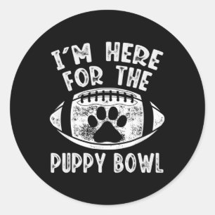 Sticker Rond Je suis ici pour le Puppy Bowl T-shirt - Drôle de 