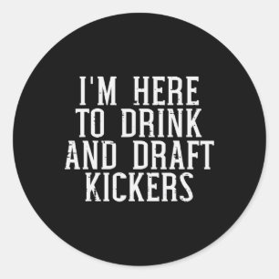 Sticker Rond Je suis ici pour rédiger les botteurs Party de réd