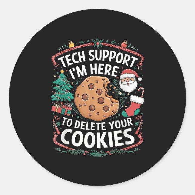 Sticker Rond Je suis ici pour supprimer vos cookies - Funny Chr (Devant)