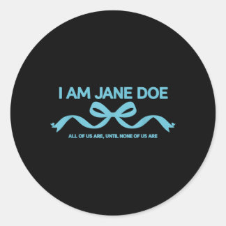 Sticker Rond Je suis Jane Doe, nous sommes tous un message de s