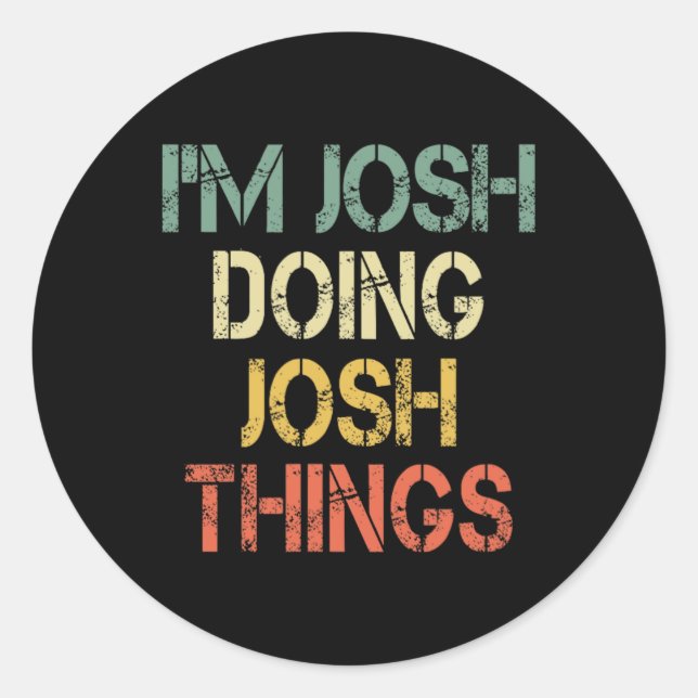 Sticker Rond Je suis Josh Doing Josh Things Funny Christmas Bir (Devant)