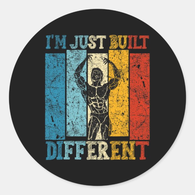 Sticker Rond Je suis juste construit différemment - Fitness Bod (Devant)
