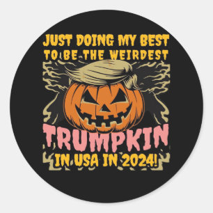 Sticker Rond Je Suis Juste En Train De Faire À La Trumpkin La P