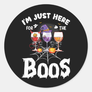 Sticker Rond Je suis juste ici pour le Boos Wine Gles Halloween
