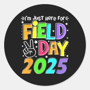 Sticker Rond Je Suis Juste Ici Pour Le Field Day 2025 Pour Les