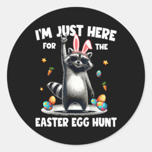 Sticker Rond Je suis juste ici pour le Raccoo de la chasse aux