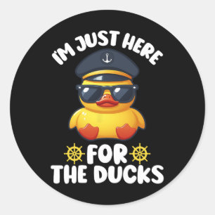 Sticker Rond Je suis juste ici pour les canards Drôle Cruising 