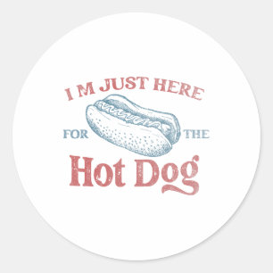 Sticker Rond Je suis juste ici pour les hommes hot chien femmes