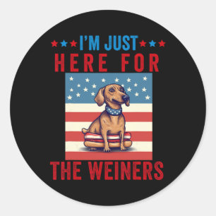 Sticker Rond Je suis juste ici pour Weiners drôle 4 Juillet Hot